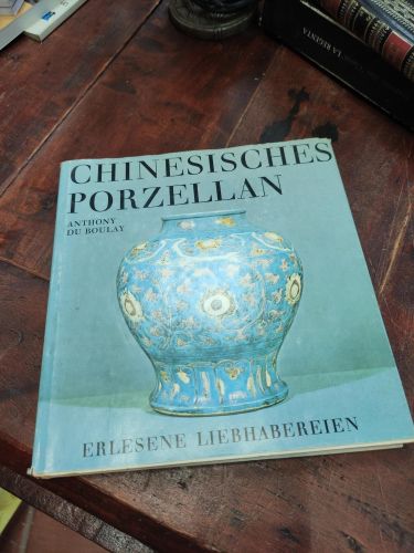 Portada del libro de CHINESISCHES PORZELLAN [TAPA BLANDA] DUBOULAY, ANTHONY