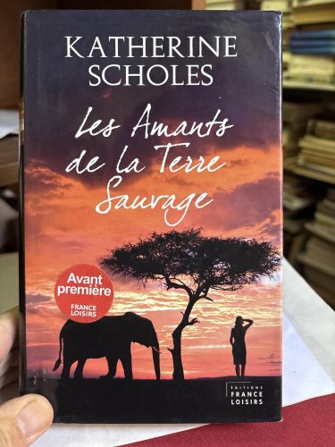 Portada del libro de LES AMANTS DE LA TERRE SAUVAGE [TAPA DURA] SCHOLES KATHERINE