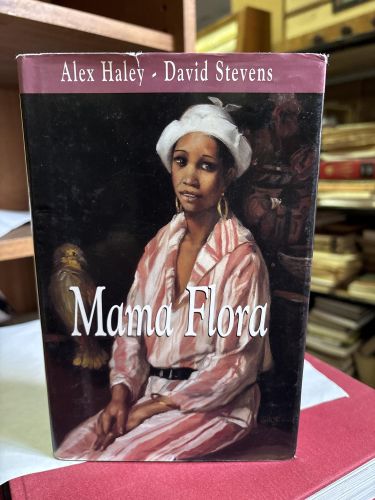 Portada del libro de MAMA FLORA [TAPA DURA] HALEY ALEX / STEVENS DAVID