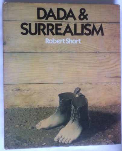 Portada del libro de DADA AND SURREALISM SHORT, ROBERT