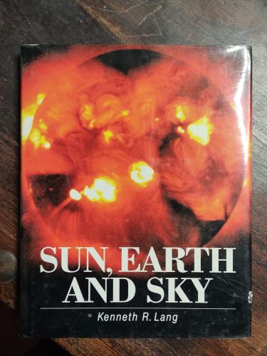 Portada del libro de SUN, EARTH AND SKY LANG, KENNETH R.