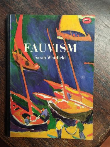 Portada del libro de FAUVISM: (WORLD OF ART): 0 [PAPERBACK] WHITFIELD, SARAH