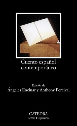 Portada del libro de Cuento español contemporáneo ; edición de Ángeles Encinar y Anthony Percival