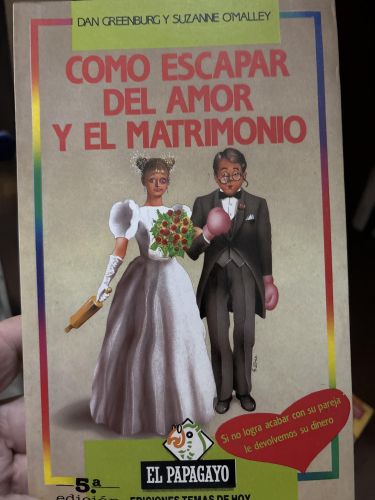 Portada del libro de Como escapar del amor y el matrimonio
