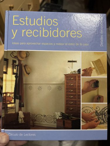 Portada del libro de Estudios y recibidores ideas para aprovechar espacios y realzar el estilo de la casa