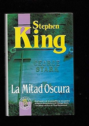 Portada del libro de MITAD OSCURA, LA KING, STEPHEN