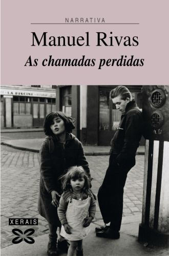 Portada del libro de AS CHAMADAS PERDIDAS (NARRATIVA) [PAPERBACK] RIVAS, MANUEL