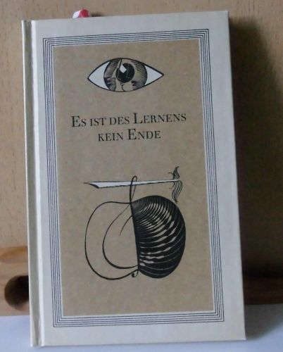 Portada del libro de ES IST DES LERNENS KEIN ENDE. SPRUCHWEISHEITEN [HARDCOVER] UNKNOWN