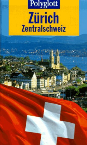 Portada del libro de ZÜRICH, LUZERN, ZENTRALSCHWEIZ