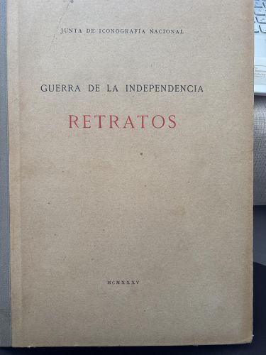 Portada del libro de GUERRA DE LA INDEPENDENCIA RETRATOS