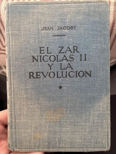 Portada del libro de EL ZAR NICOLAS II Y LA REVOLUCION