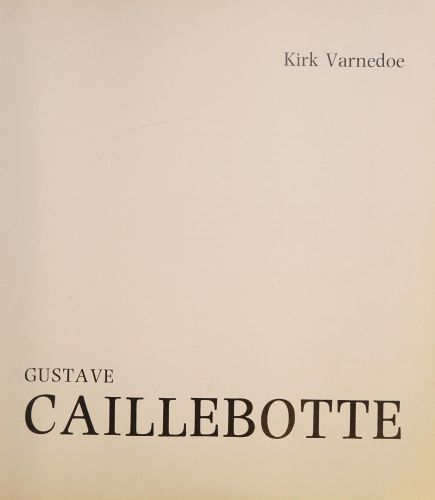 Portada del libro de GUSTAVE CAILLEBOTTE VARNEDOE, KIRK AND CAILLEBOTTE, GUSTAVE