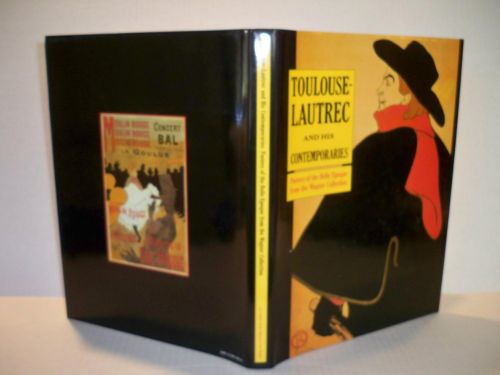 Portada del libro de TOULOUSE-LAUTREC AND HIS CONTEMPORARIES: POSTERS OF THE BELLE EPOQUE [HARDCOVER] FEINBLATT, EBRIA AND...
