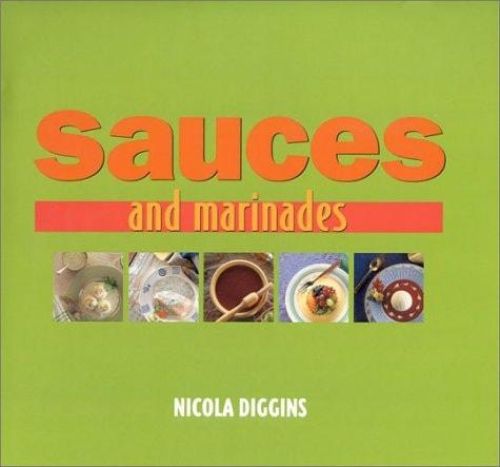 Portada del libro de SAUCES AND MARINADES DIGGINS, NICOLA