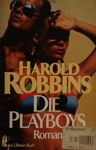 Portada del libro de DIE PLAYBOYS. [PERFECT PAPERBACK] ROBBINS, HAROLD: