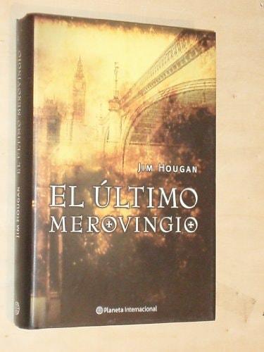 Portada del libro de EL ÚLTIMO MEROVINGIO HOUGAN, JIM