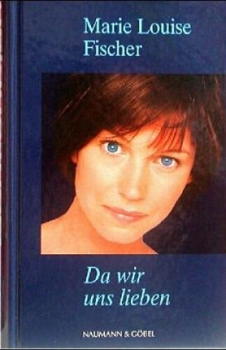 Portada del libro de Da wir uns lieben