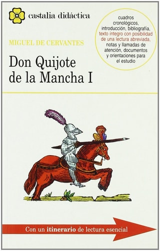 Portada del libro de Don Quijote De La Mancha (Castalia Didactica) (Spanish Edition)
Tomo I