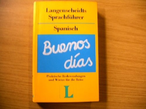 Portada del libro de Langenscheidts Sprachführer Spanisch mit Reisewörterbuch Deutsch-Spanisch : mit ausführlicher Berücksichtigung...