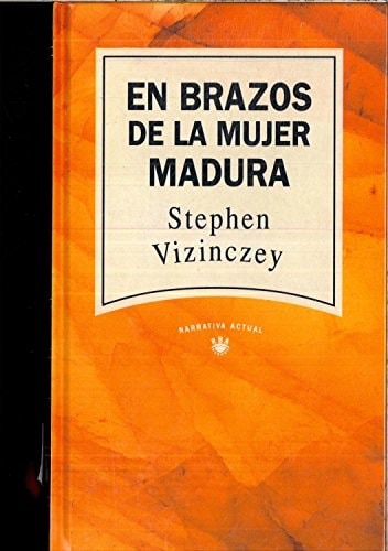 En brazos de la mujer madura memorias galantes de András Vajda