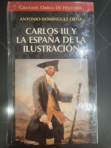 Carlos III y las España de la Ilustración