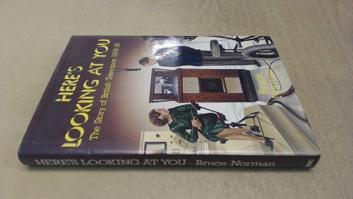 Portada del libro de HERE'S LOOKING AT YOU: STORY OF BRITISH TELEVISION, 1908-39 NORMAN, BRUCE
