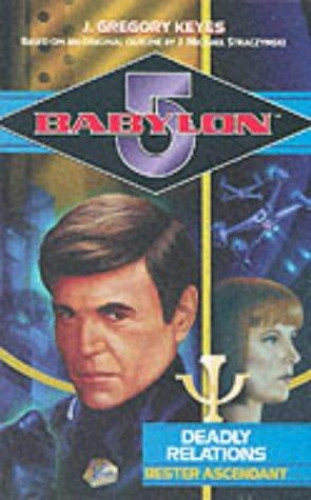 Babylon 5:Deadly Relations;A format (Babylon 5 S.)