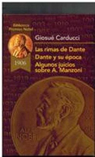 Las rimas de Dante Dante y su época; Algunos juicios sobre Alejandro Manzoni