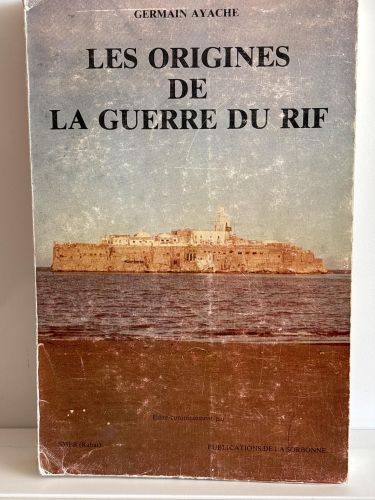 LES ORIGINES DE LA GUERRE DU RIF