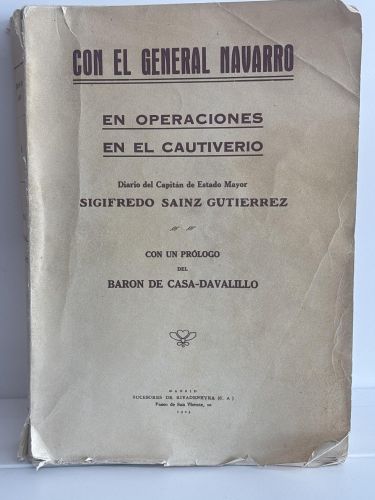 Con el General Navarro: en operaciones / En el cautiverio
