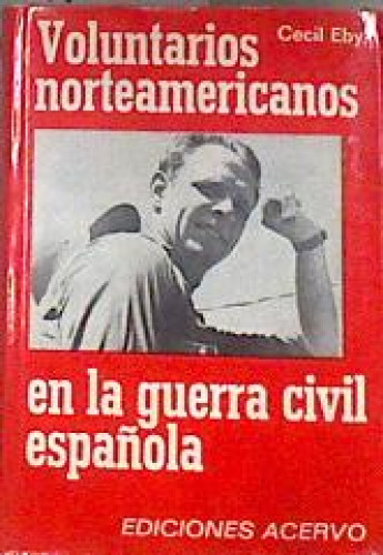 Voluntarios norteamericanos en la Guerra Civil Española
