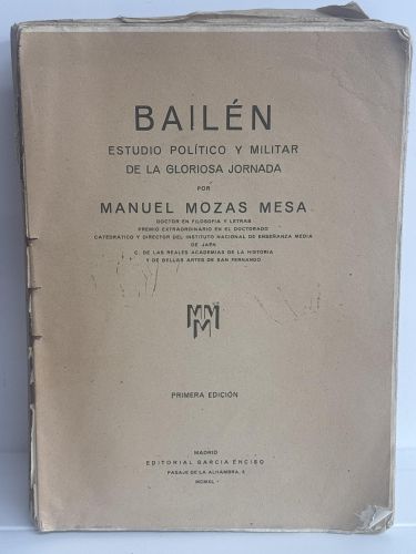 BAILÉN. ESTUDIO POLÍTICO Y MILITAR DE LA GLORIOSA JORNADA