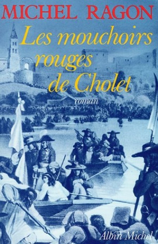 Les mouchoirs rouges de Cholet: Roman (Romans Français) (French Edition)