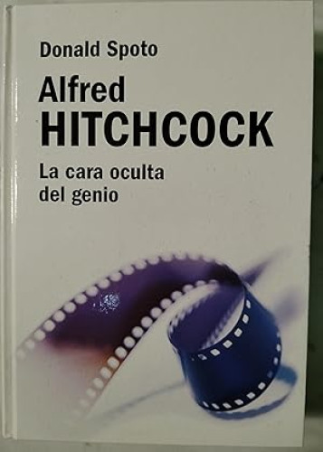 ALFRED HITCHCOCK LA CARA OCULTA DEL GENIO