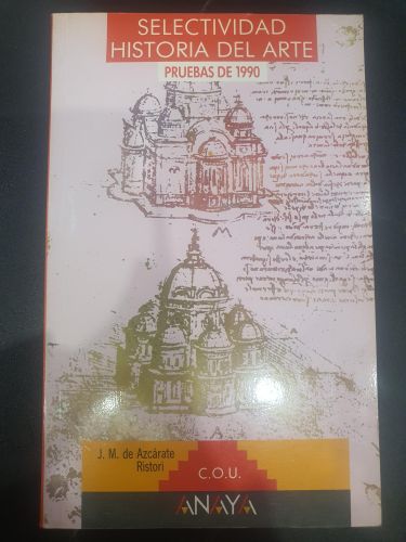 Portada del libro de Selectividad historia del arte : pruebas de 1990 : COU