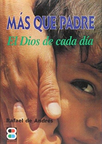 Portada del libro de MÁS QUE PADRE.