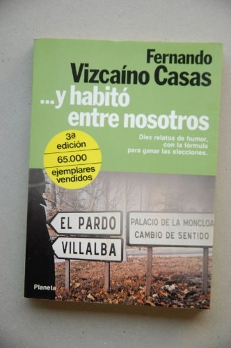 ... y habitó entre nosotros (Colección Fábula) (Spanish Edition)