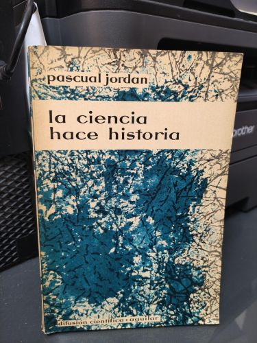 LA CIENCIA HACE HISTORIA