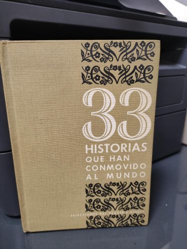 33 HISTORIAS QUE HAN CONMOVIDO AL MUNDO