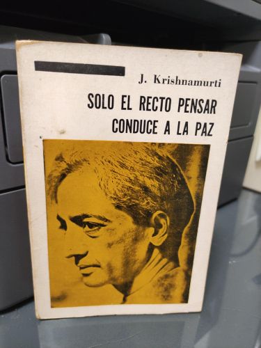 Portada del libro de SOLO  EL RECTO PENSAR CONDUCE A LA PAZ