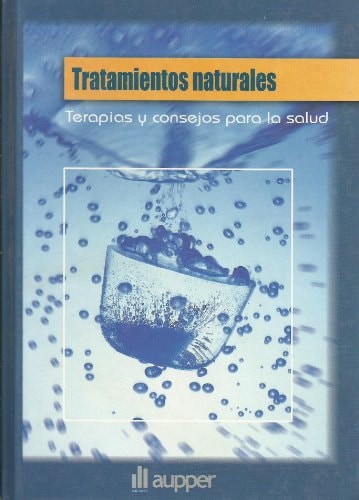 Tratamientos naturales terapias y consejos para la salud
