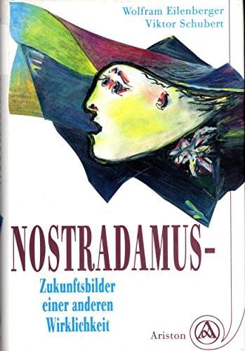 Portada del libro de NOSTRADAMUS - ZUKUNFTSBILDER EINER ANDEREN WIRKLICHKEIT [HARDCOVER]
