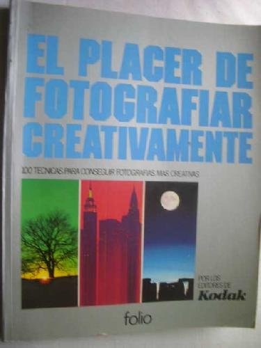 El placer de fotografiar creativamente