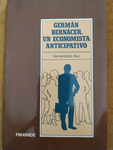 Germán Bernácer un economista anticipativo