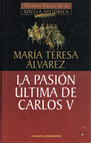 La pasión última de Carlos V