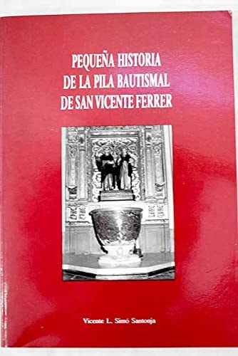Pequeña historia de la pila bautismal de San Vicente Ferrer