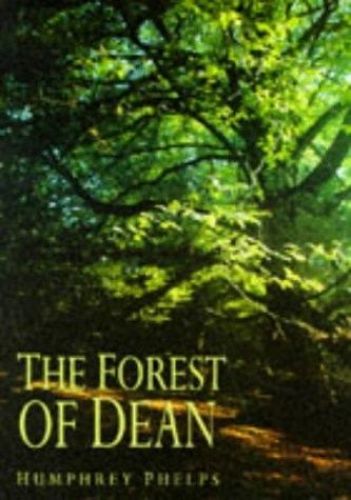 Portada del libro de FOREST OF DEAN PHELPS, HUMPHREY