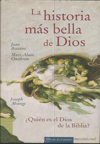 La historia mas bella de Dios Quien es el Dios de la Biblia?