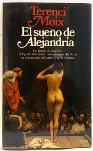 El sueño de Alejandría (Colección Autores españoles e hispanoamericanos) (Spanish Edition)
