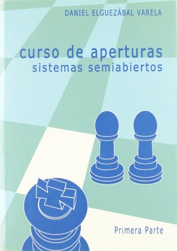 Curso de aperturas sistemas semiabiertos, primera parte